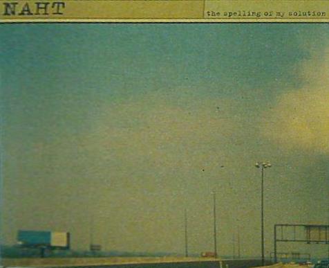 NAHT ''SPELLING OF MY SOLUTION'' CD