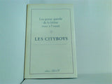LES CITYBOYS Les porte-parole de la bêtise vont à l'ouest
