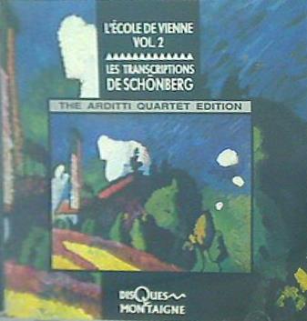 L'Ecole De Vienne Vol. 2: Les Transcriptions De Schönberg