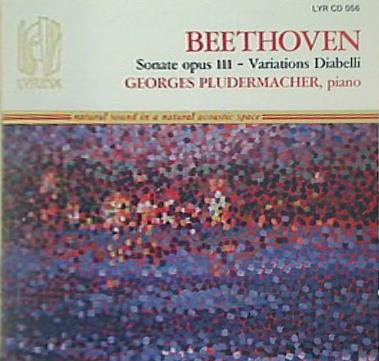 Beethoven Sonata  Opus 111 Diabelli Variations Pludermacher  George