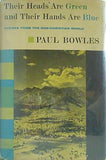 Their Heads Are Green and Their Hands Are Blue PAUL BOWLES