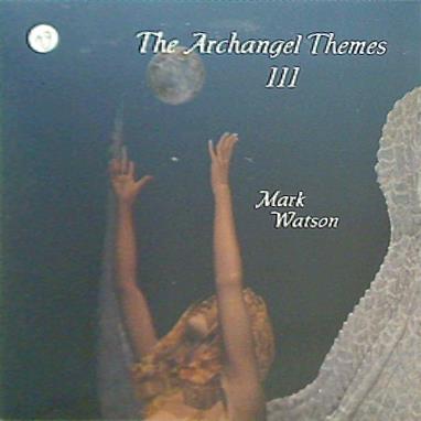 The Archangel Themes Ⅲ Mark Watson