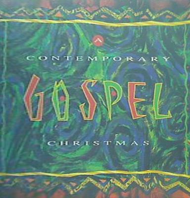 A CONTEMPORARY GOSPEL CHRISTMAS