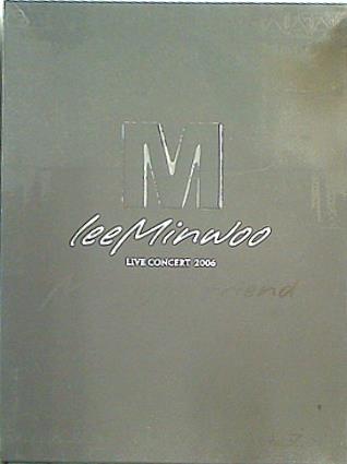 イ・ミヌ ライヴ M's girlfriend LIVE CONCERT 2006 イ・ミヌ