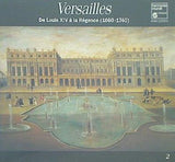 Verssailles De lLouis XIV a La Regence 1660-1740
