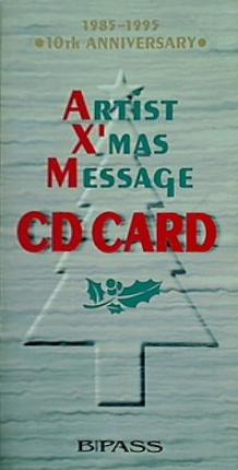 Artist X'mas Message CD CARD