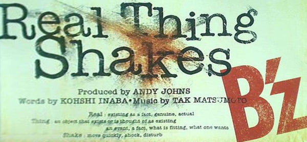 real thing shakes b'z